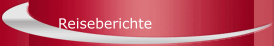 Reiseberichte